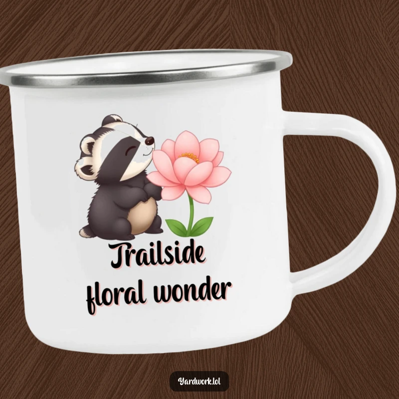 Funny camping mug featuring a delighted badger admiring a large, perfectly bloomed flower. Perfect for outdoor enthusiasts.