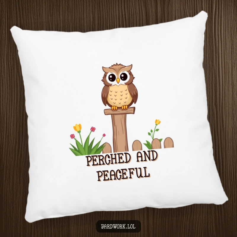 Funny decorative pillow with a wise, content owl perched on a fence post, overlooking a garden. Adds comfort and humor.