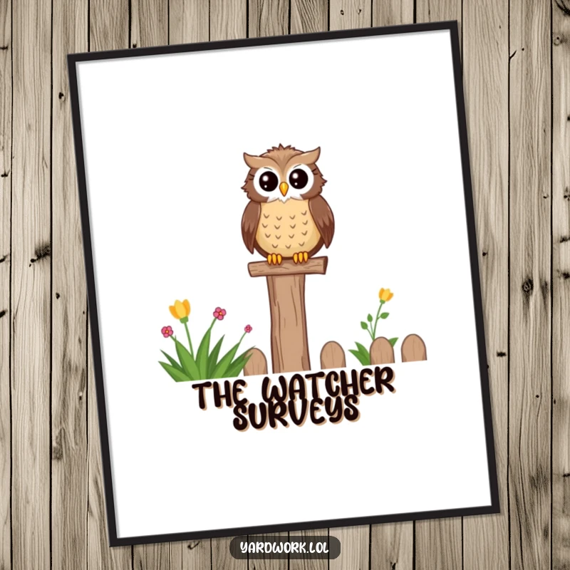 Funny digital art print of a wise, content owl perched on a fence post, overlooking a garden. Ready for DIY framing.