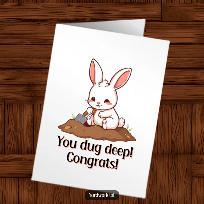 Funny Free Printable Congratulations Card: A playful rabbit enthusiastically digging a hole with a shovel.