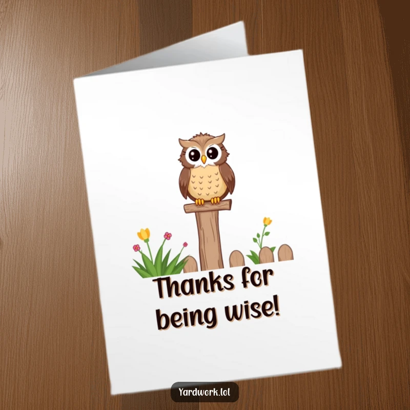 Funny Free Printable Thank You Card: A wise and content owl perched on a fence post, looking out over a lovely garden.