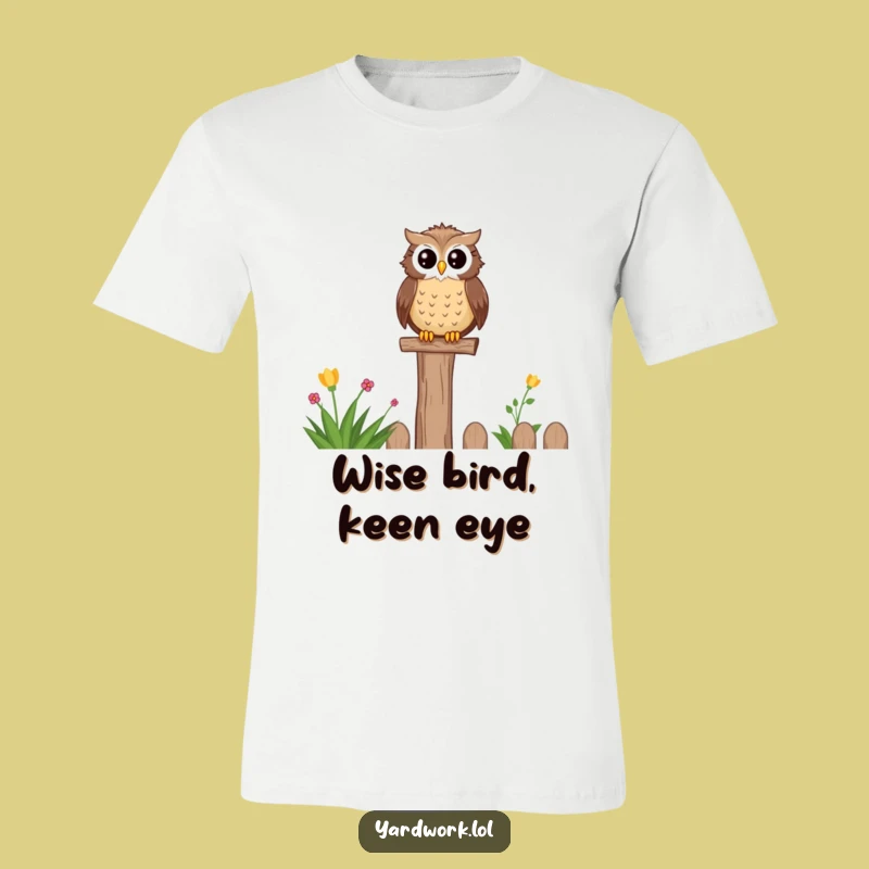 Funny Content Owl Garden T-Shirt - Relaxed Bird Watching Tee Gift